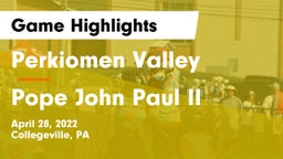 Perkiomen Valley  vs Pope John Paul II Game Highlights - April 28, 2022