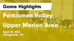 Perkiomen Valley  vs Upper Merion Area  Game Highlights - April 20, 2023