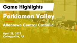 Perkiomen Valley  vs Allentown Central Catholic  Game Highlights - April 29, 2023