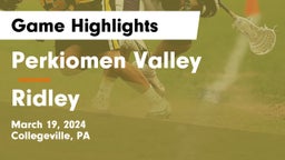 Perkiomen Valley  vs Ridley  Game Highlights - March 19, 2024