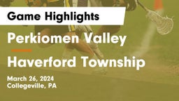 Perkiomen Valley  vs Haverford Township  Game Highlights - March 26, 2024