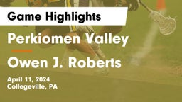 Perkiomen Valley  vs Owen J. Roberts  Game Highlights - April 11, 2024