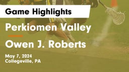 Perkiomen Valley  vs Owen J. Roberts  Game Highlights - May 7, 2024