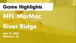 MFL MarMac  vs River Ridge  Game Highlights - Feb. 8, 2022