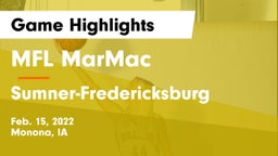 MFL MarMac  vs Sumner-Fredericksburg  Game Highlights - Feb. 15, 2022