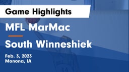 MFL MarMac  vs South Winneshiek  Game Highlights - Feb. 3, 2023