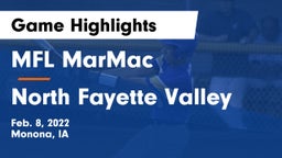 MFL MarMac  vs North Fayette Valley Game Highlights - Feb. 8, 2022