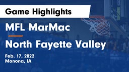 MFL MarMac  vs North Fayette Valley Game Highlights - Feb. 17, 2022