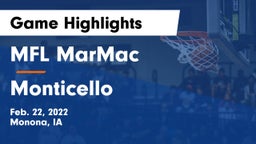 MFL MarMac  vs Monticello  Game Highlights - Feb. 22, 2022