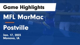 MFL MarMac  vs Postville  Game Highlights - Jan. 17, 2023