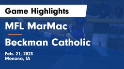 MFL MarMac  vs Beckman Catholic  Game Highlights - Feb. 21, 2023