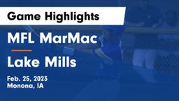 MFL MarMac  vs Lake Mills  Game Highlights - Feb. 25, 2023