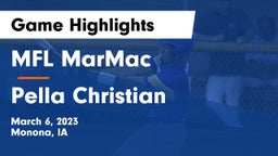 MFL MarMac  vs Pella Christian  Game Highlights - March 6, 2023