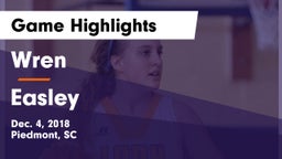 Wren  vs Easley Game Highlights - Dec. 4, 2018