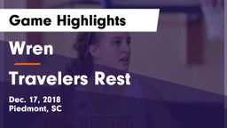 Wren  vs Travelers Rest Game Highlights - Dec. 17, 2018