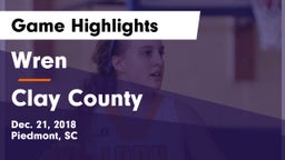 Wren  vs Clay County Game Highlights - Dec. 21, 2018