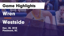 Wren  vs Westside  Game Highlights - Dec. 28, 2018