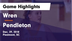 Wren  vs Pendleton  Game Highlights - Dec. 29, 2018