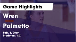 Wren  vs Palmetto  Game Highlights - Feb. 1, 2019