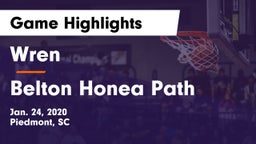 Wren  vs Belton Honea Path  Game Highlights - Jan. 24, 2020