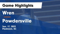 Wren  vs Powdersville  Game Highlights - Jan. 17, 2023