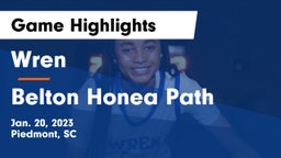 Wren  vs Belton Honea Path Game Highlights - Jan. 20, 2023