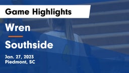 Wren  vs Southside Game Highlights - Jan. 27, 2023