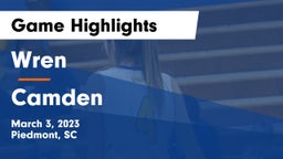 Wren  vs Camden Game Highlights - March 3, 2023