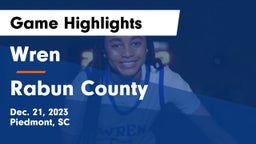 Wren  vs Rabun County  Game Highlights - Dec. 21, 2023
