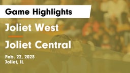 Joliet West  vs Joliet Central  Game Highlights - Feb. 22, 2023
