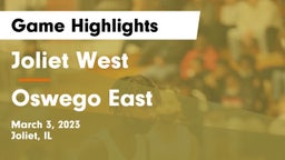 Joliet West  vs Oswego East  Game Highlights - March 3, 2023