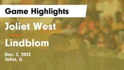 Joliet West  vs Lindblom   Game Highlights - Dec. 2, 2023
