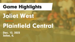 Joliet West  vs Plainfield Central  Game Highlights - Dec. 12, 2023