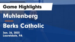 Muhlenberg  vs Berks Catholic  Game Highlights - Jan. 26, 2023