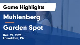Muhlenberg  vs Garden Spot  Game Highlights - Dec. 27, 2023