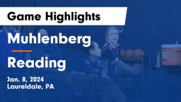 Muhlenberg  vs Reading  Game Highlights - Jan. 8, 2024