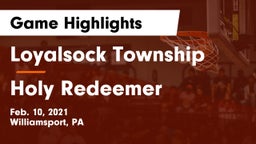 Loyalsock Township  vs Holy Redeemer  Game Highlights - Feb. 10, 2021