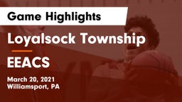 Loyalsock Township  vs EEACS Game Highlights - March 20, 2021