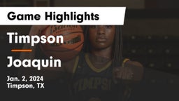 Timpson  vs Joaquin  Game Highlights - Jan. 2, 2024