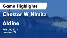 Chester W Nimitz  vs Aldine  Game Highlights - Feb. 27, 2021