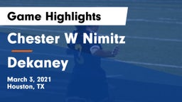 Chester W Nimitz  vs Dekaney Game Highlights - March 3, 2021
