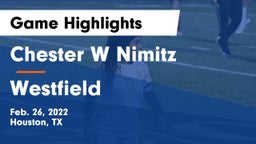 Chester W Nimitz  vs Westfield Game Highlights - Feb. 26, 2022