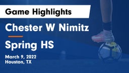 Chester W Nimitz  vs Spring HS Game Highlights - March 9, 2022