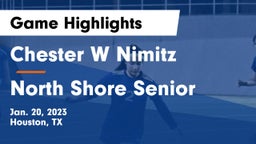 Chester W Nimitz  vs North Shore Senior  Game Highlights - Jan. 20, 2023