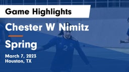 Chester W Nimitz  vs Spring  Game Highlights - March 7, 2023