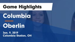 Columbia  vs Oberlin  Game Highlights - Jan. 9, 2019