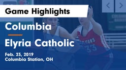 Columbia  vs Elyria Catholic  Game Highlights - Feb. 23, 2019