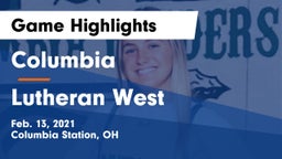 Columbia  vs Lutheran West  Game Highlights - Feb. 13, 2021