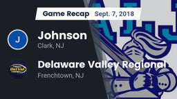 Recap: Johnson  vs. Delaware Valley Regional  2018
