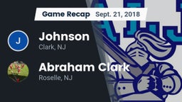 Recap: Johnson  vs. Abraham Clark  2018
